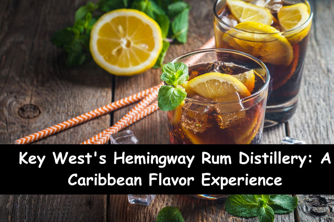 Key West's Hemingway Rum Distillery: A Caribbean Flavor Experience