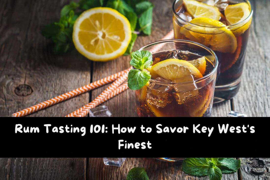 Rum Tasting 101: How to Savor Key West's Finest